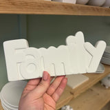 Ceramic blank - "FAMILY" word