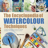 The New Encyclopedia of Watercolour Techniques